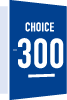 CHOICE300