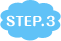 STEP.3